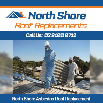 Asbestos roof replacement in North Shore with safe removal by licensed roofing contractors